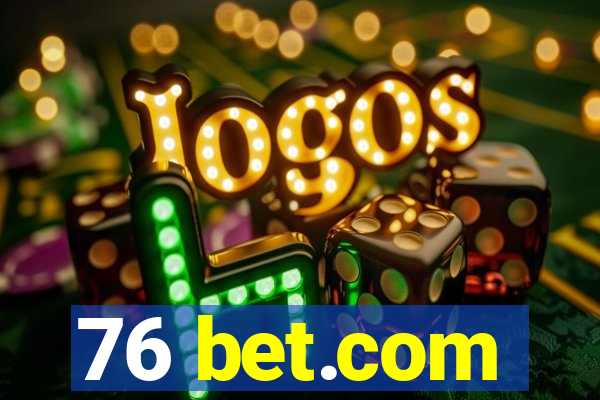 76 bet.com